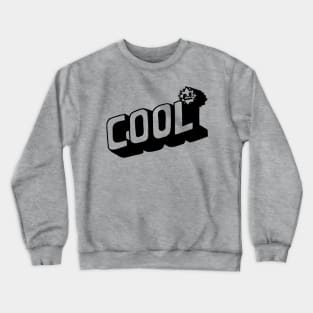 Cool AF Crewneck Sweatshirt